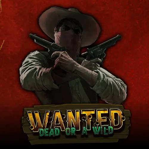 Wanted Dead or a Wild | Just4Win